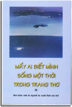 Mấy ai biết mình Sống một đời trong trang thơ TAC GIA