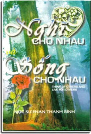 Nghĩ Cho Nhau và Sống Cho Nhau (Think Of Others And Live Por Others) TAC GIA XUAT BAN