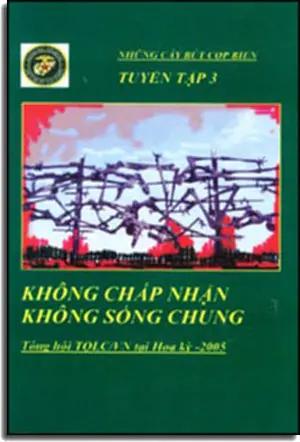 Không Chấp Nhận Không Sống Chung. (Những Cây Bút Cọp Biển Tuyển Tập 3). HOI THUY QUAN LUC CHIEN