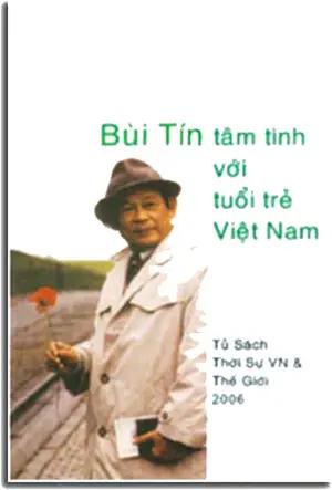 BÙI TÍN Tâm Tình với Tuổi Trẻ Việt Nam . Tủ Sách Thời Sự Việt Nam & Thế Giới (Miền Đông)