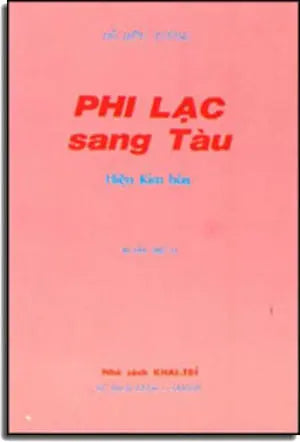 PHI LẠC Sang Tàu. - Hiện Kim Hoá. KHAI TRI - DAI NAM