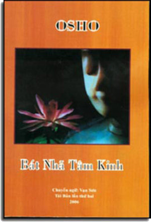 Bát Nhã Tâm Kinh - Kinh Luận (Osho) Người Dịch Xuất Bản