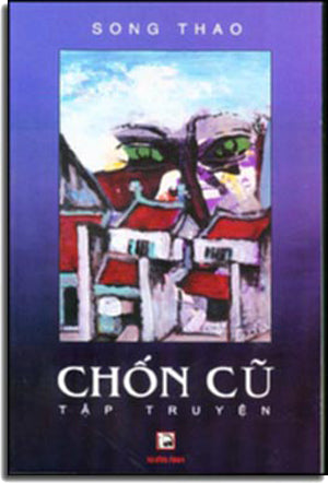 Chốn Cũ . LOẠI CŨ TAC GIA (Nhan Anh)