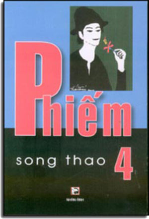 Phiếm 4 (Chuyện Phiếm 4) Tái Bản 2015 . NHAN ANH