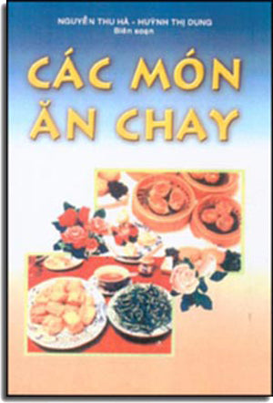 Các Món Ăn Chay (Các Món Chay) . NT PRINT