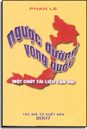 Ngược Đường Vong Quốc - một chút tài liệu cận đại . PHAN LE