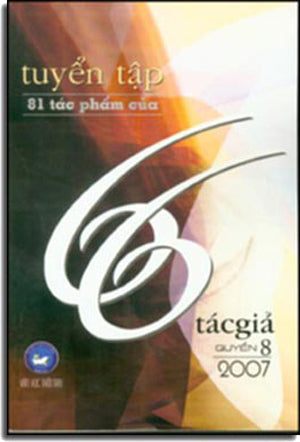 Tuyển Tập 81 tác phẩm của 66 tác giả - quyển 8 Văn Học Thời Nay