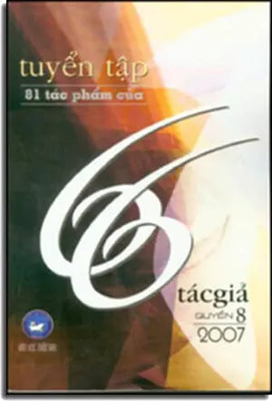 Tuyển Tập 81 tác phẩm của 66 tác giả - quyển 8 Văn Học Thời Nay
