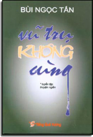 Vũ Trụ Không Cùng / Người Chăn Kiến (tuyển tập truyện ngắn) . HẾT TIENG QUE HUONG