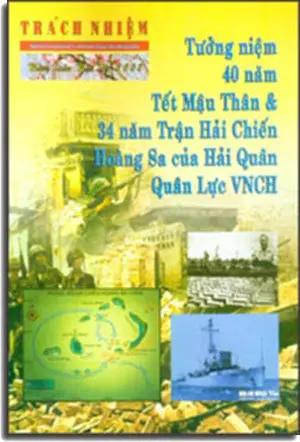 Tưởng Niệm 40 năm Tết Mậu Thân . và 34 năm Trận Hải Chiến Hoàng Sa của Hải Quân Quân Lực VNCH . HẾT . Trách Nhiệm - NT Prin