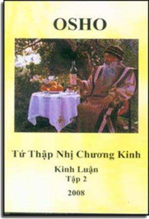 Tứ Thập Nhị Chương Kinh Kinh Luận Tập 2 ( Osho) OSHO VIETNAM