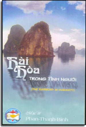 Hài Hòa Trong Tình Người (the Harmony in Humanity) TAC GIA