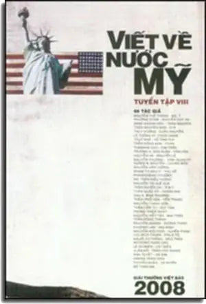 Viết Về Nước Mỹ Tuyển Tập 8 / Năm 2008 . Giải Thưởng Việt Báo 2008