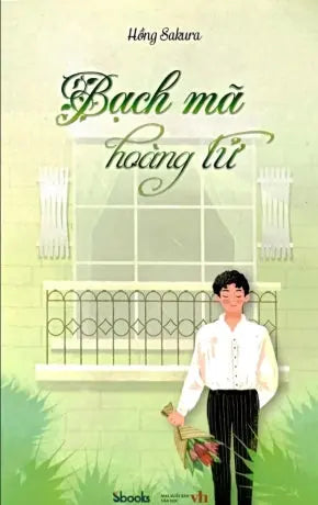 Bạch Mã Hoàng Tử (Tiểu Thuyết) Văn Học (Sbooks)