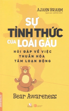 Sự Tỉnh Thức Của Loài Gấu / Bear Awareness . Hồng Đức (V.Lang)