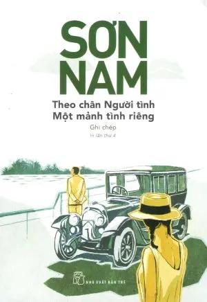 Theo Chân Người Tình Và Một Mảnh Tình Riêng (Ghi Chép) Trẻ
