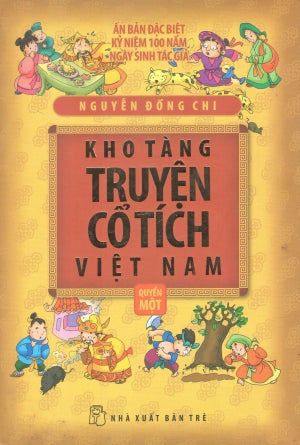 Kho Tàng Truyện Cổ Tích Việt Nam - Quyển 1 (Bìa Cứng) . Trẻ