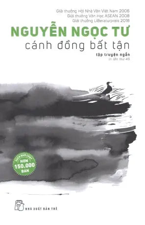 Cánh Đồng Bất Tận (Tập Truyện Ngắn Tái Bản Lần Thứ 27 Năm 2011) . Trẻ