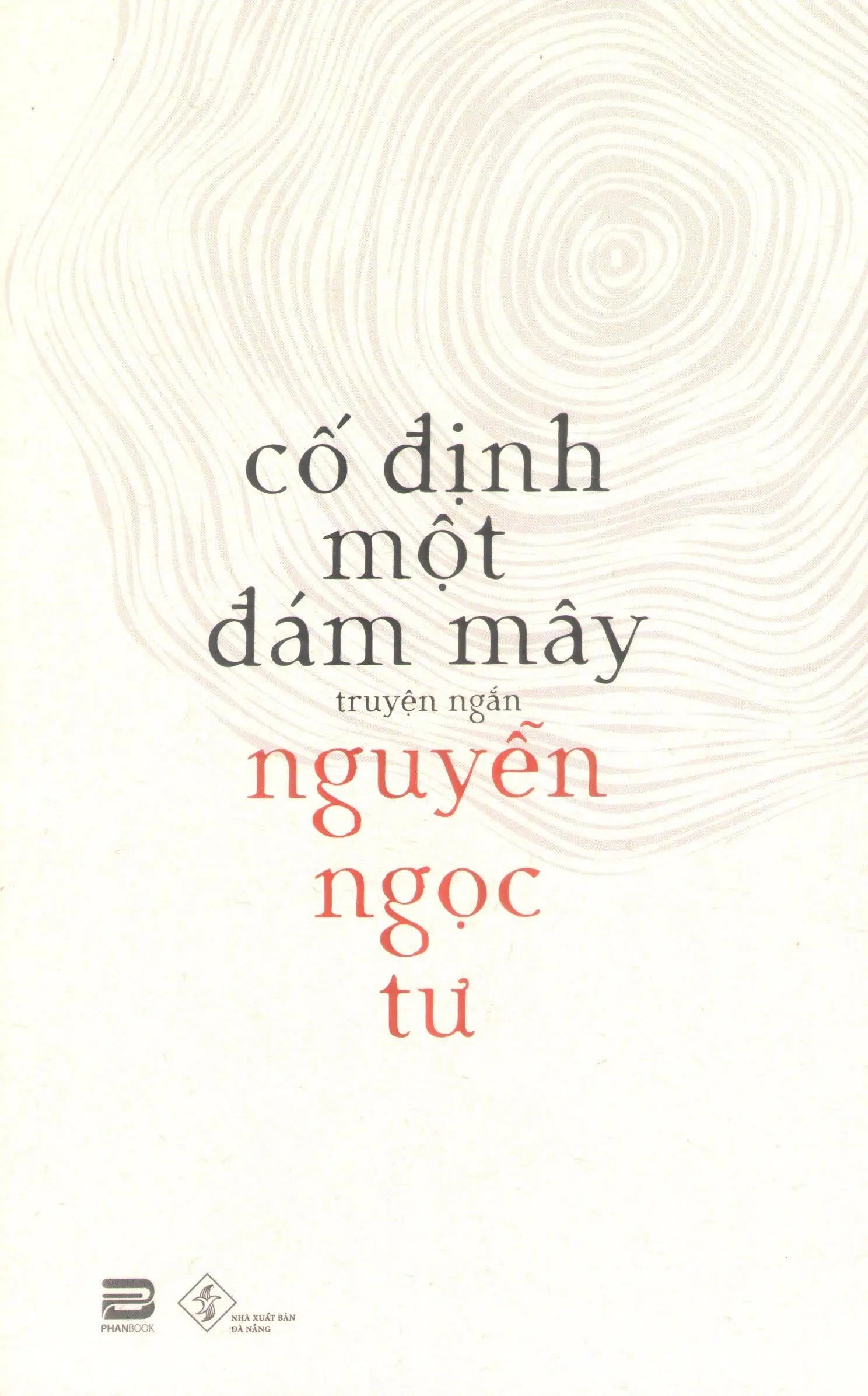 Cố Định Một Đám Mây (Truyện Ngắn) Đà Nẵng (PhanBook)