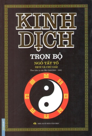 Kinh Dịch Trọn Bộ (Ngô Tất Tố) (Bià Cứng) Kinh Dịch Ngô Tất Tố dịch và chú giải Văn Học (M.Thắng)