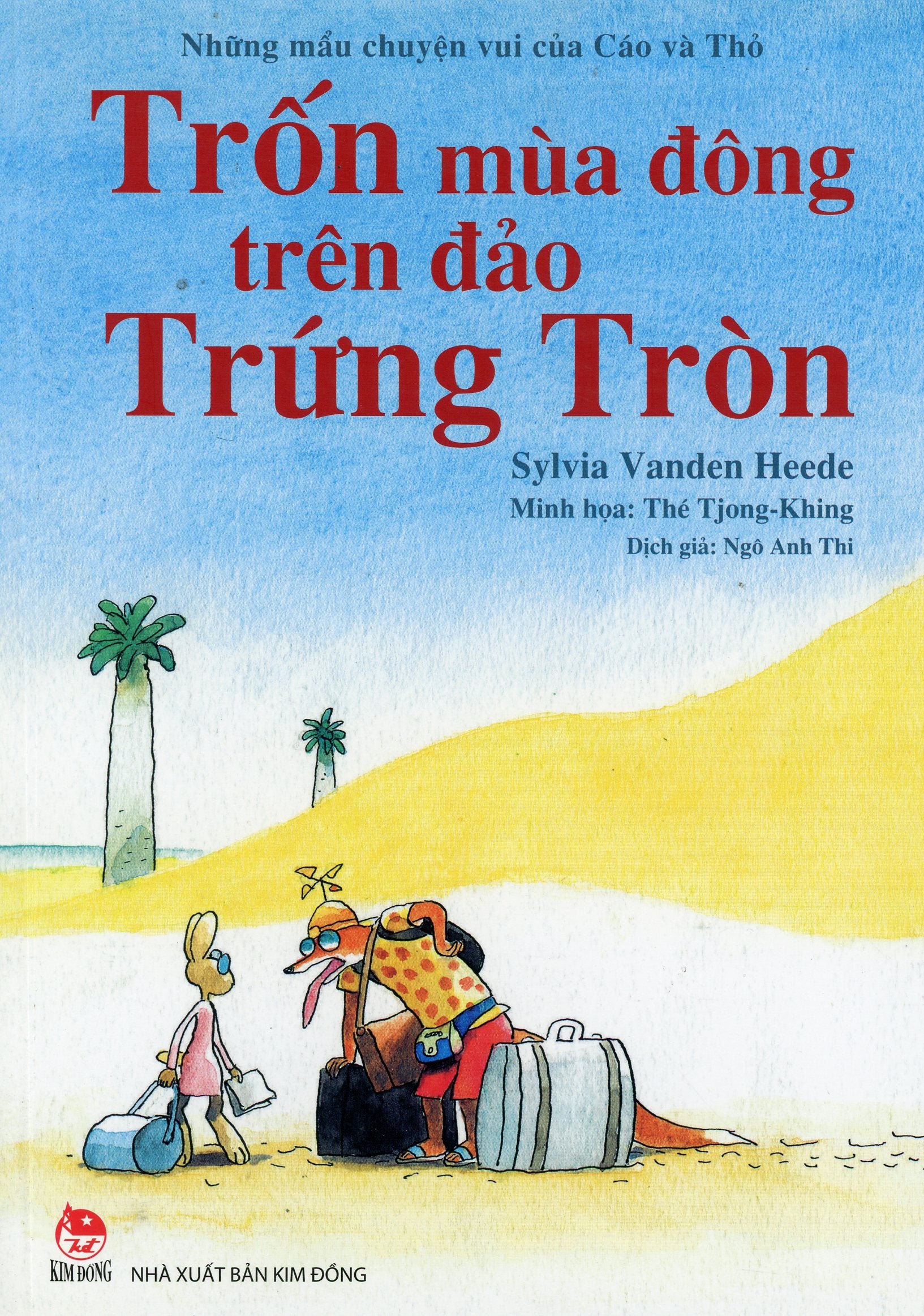 Những mẫu chuyện vui của Cáo và Thỏ - Trốn mùa đông trên đảo Trứng tròn