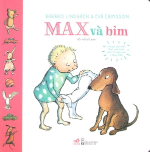 Max Và Bỉm (Hình Ảnh Màu, Board Book, Giấy Cứng, Bìa Cứng) Hội Nhà Văn (Nhã Nam)