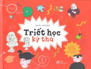 Triết Học Kỳ Thú (Bìa Cứng, Hình Ảnh Màu) / Cool Philosophy. Thế Giới (Nhã Nam)