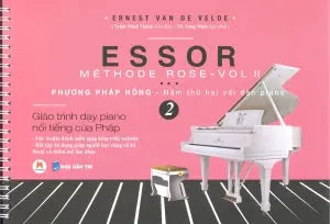 Essor Methode Rose Phương Pháp Hồng - Năm Thứ Hai Với Đàn Piano Tập 2 (Giáo Trình Dạy Piano Nổi Tiếng Của Pháp, Kèm Theo CD-Rom) (organ, keyboard) Dân Trí (H.Hoàng)