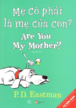 Mẹ Có Phải Là Mẹ Của Con ? (Song Ngữ Anh Việt, Hình Ảnh Màu) / Are You My Mother ?. Phụ Nữ (Q.Văn)