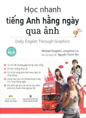 Học Nhanh Tiếng Anh Hằng Ngày Qua Ảnh (Sách + 1CD) . Tổng Hợp TP (M.Tâm)