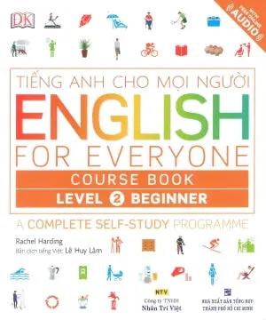 Tiếng Anh Cho Mọi Người - English For Everyone - Course Book - Level 2 (Sách + 1CD) . Tổng Hợp TP (M.Tâm)