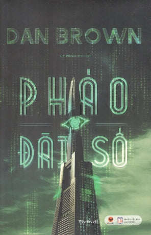 Pháo Đài Số (Digital Fortress)(Bià Cứng) (Mã Tuần Hoàn, Thật Quyền Uy, Thật Nguy Hiểm Không Thể Phá Vỡ) nguyên tác: Digital Fortress . Lao Động (Bachviet)