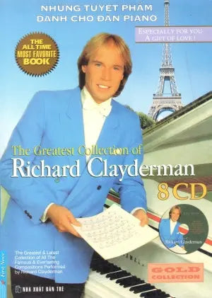 Những Tuyệt Phẩm Dành Cho Đàn Piano - The Greatest Collection Of Richard Clayderman (BOOK ONLY Khổ 20 x 28cm)( Nhạc Pháp) Trẻ (F.News)