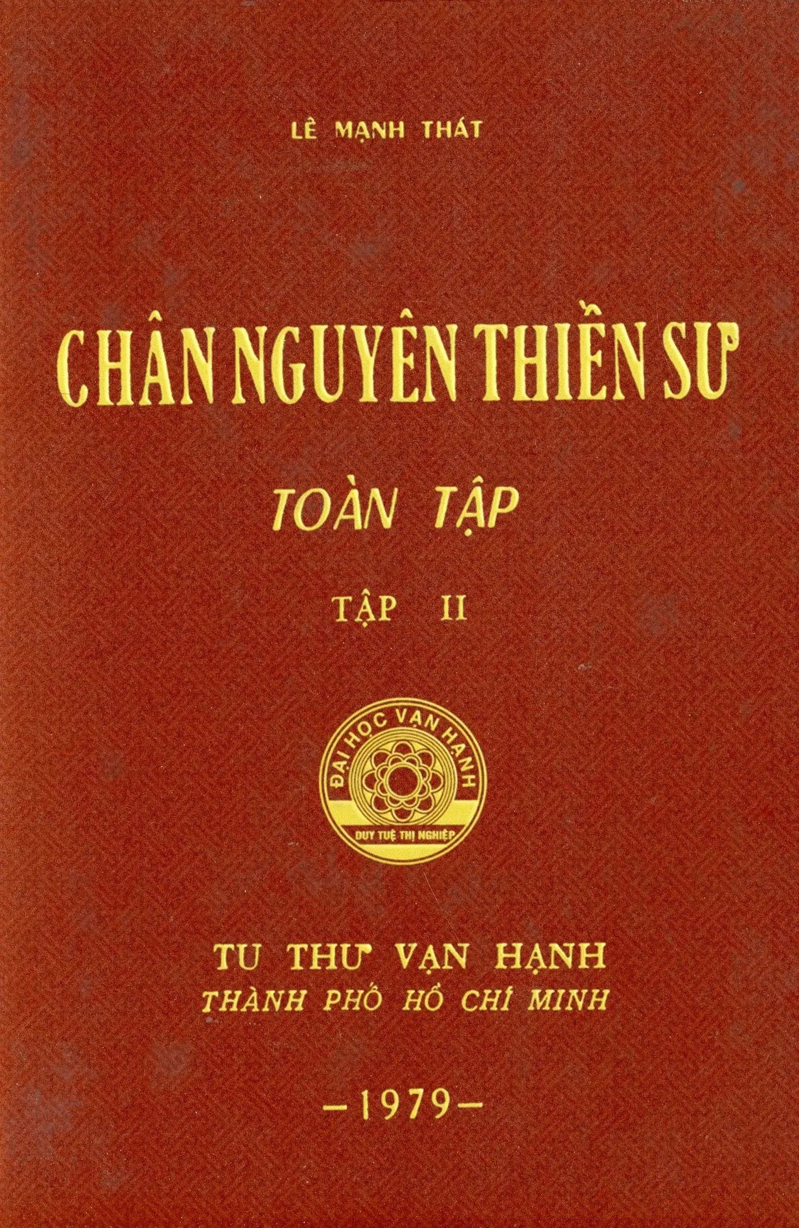 Chân Nguyên Thiền Sư Toàn Tập (Tập I, Tập II) (Sách Trước 1975) Tu Thư Vạn Hạnh (Hue Quang)