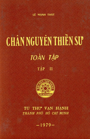 Chân Nguyên Thiền Sư Toàn Tập (Tập I, Tập II) (Sách Trước 1975) Tu Thư Vạn Hạnh (Hue Quang)