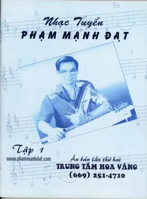 Nhạc Tuyển Phạm Mạnh Đạt - Tập 1 Trung Tâm Hoa Vàng
