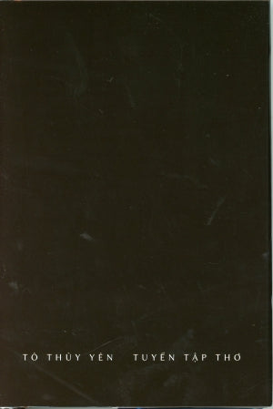 Tô Thùy Yên - Tuyển tập Thơ Tô Thùy Yên. Tác Giả