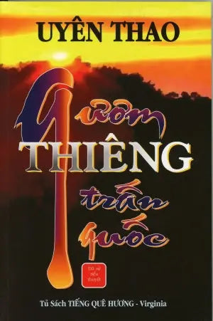 Gươm Thiêng Trấn Quốc ( Tiểu Thuyết Dã Sử ) Tiếng Quê Hương
