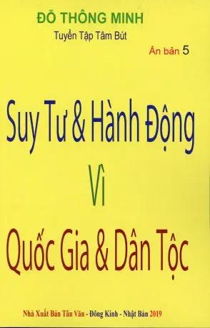 Suy Tư Và Hành Động Vì Quốc Gia Và Dân Tộc (Tuyển Tập Tâm Bút, Tái bản 2021- Có Bổ Sung) . Tân Văn, Đông Kinh Nhật Bản