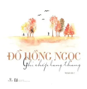 Ghi Chép Lang Thang VH Văn Nghệ (Ph.Nam)