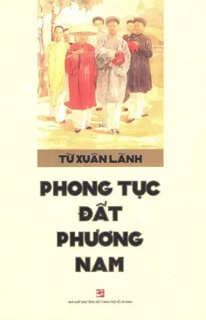 Phong Tục Đất Phương Nam .