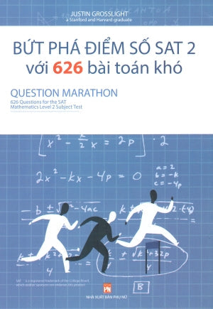 Bứt Phá Điểm Số SAT 2 (Với 626 Bài Toán Khó) - Question Marathon (Bức Phá Điểm Số SAT 2 (Môn Toán Học Toán) Phụ Nữ