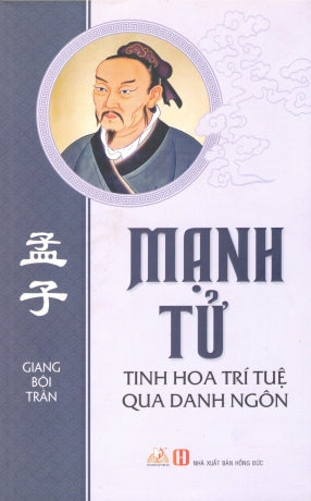 Mạnh Tử - Tinh Hoa Trí Tuệ Qua Danh Ngôn (Bách Gia Chư tử) Hồng Đức (V.Lang)