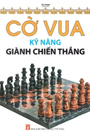 Cờ Vua Chiến Thuật Khai Cuộc Những Điều Cần Phải Nhớ . Thể Dục TT (Trí Việt)