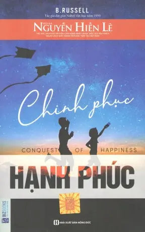 Chinh Phục Hạnh Phúc / Conduest Of Happiness . Hồng Đức (MCBooks)