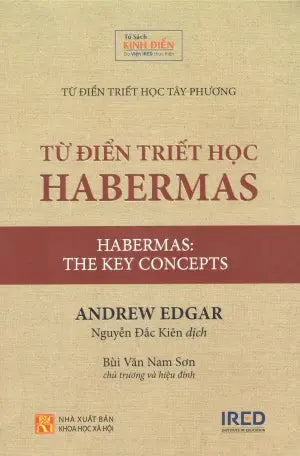 Từ Điển Triết Học HABERMAS / Habermas: The Key Concepts.