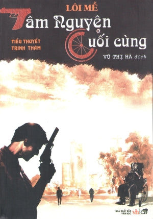 Tâm Nguyện Cuối Cùng (Truyện Trinh Thám) . Văn Học (Cổ Nguyệt)