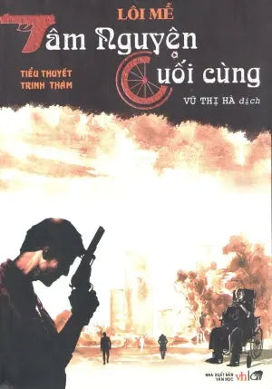 Tâm Nguyện Cuối Cùng (Truyện Trinh Thám) . Văn Học (Cổ Nguyệt)