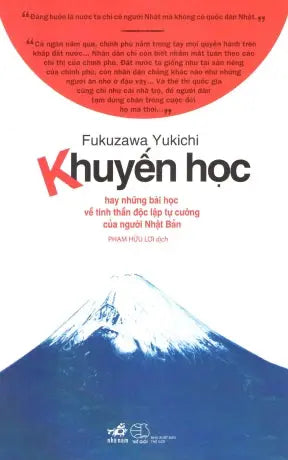 Khuyến Học (Hay Những Bài Học Về Tinh Thần Độc Lập Tự Cường Của Người Nhật Bản) . Thế Giới (Nhã Nam)
