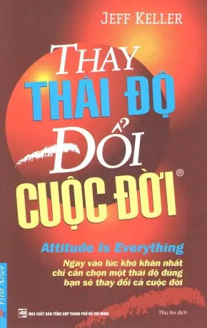 Thay Thái Độ Đổi Cuộc Đời - Tập 1 / Attitude Is Everything. Tổng Hợp TP (F.News)